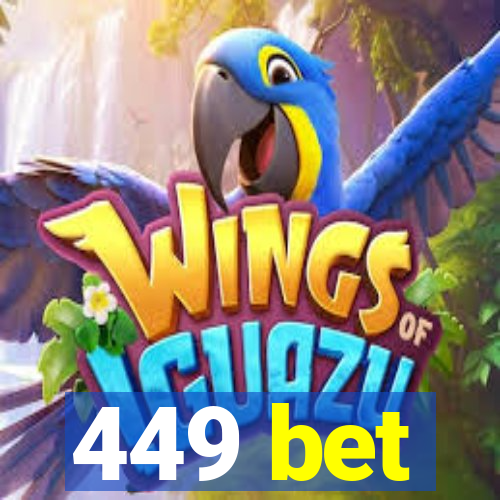 449 bet